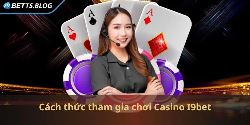 Từng bước tham gia cá cược chi tiết cho tân binh