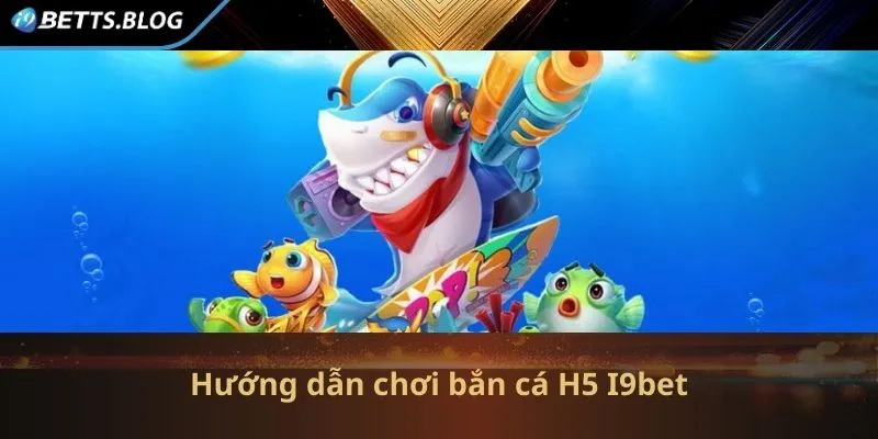 Hướng dẫn tham gia chơi game chi tiết nhất