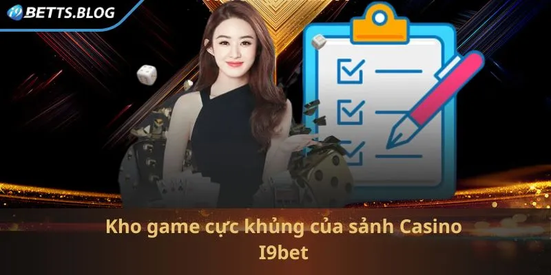 Kho game đình đám có mặt tại nhà cái uy tín I9bet