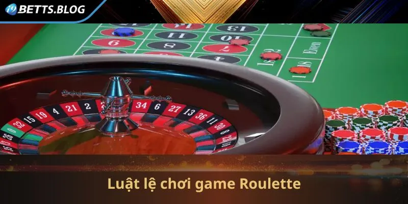 Luật lệ cần hiểu rõ khi tham gia chơi Roulette 